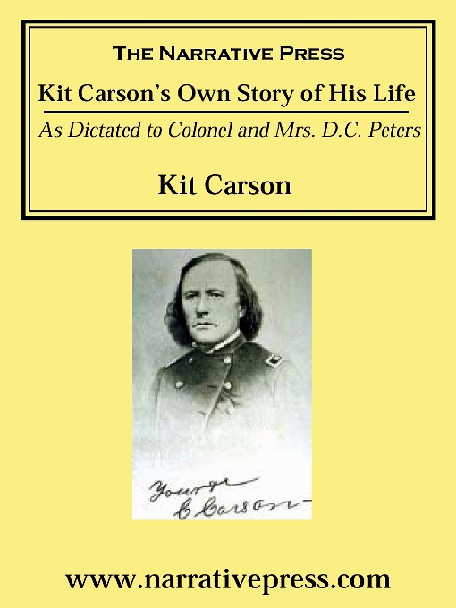Title details for Kit Carson's Own Story of His Life by Kit Carson - Available